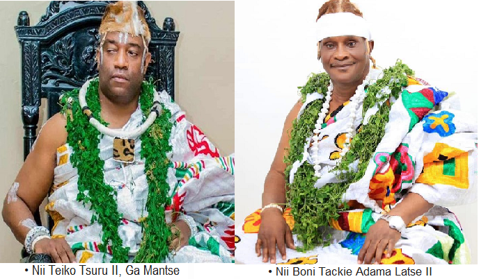 • Nii Teiko Tsuru II, Ga Mantse and • Nii Boni Tackie Adama Latse II